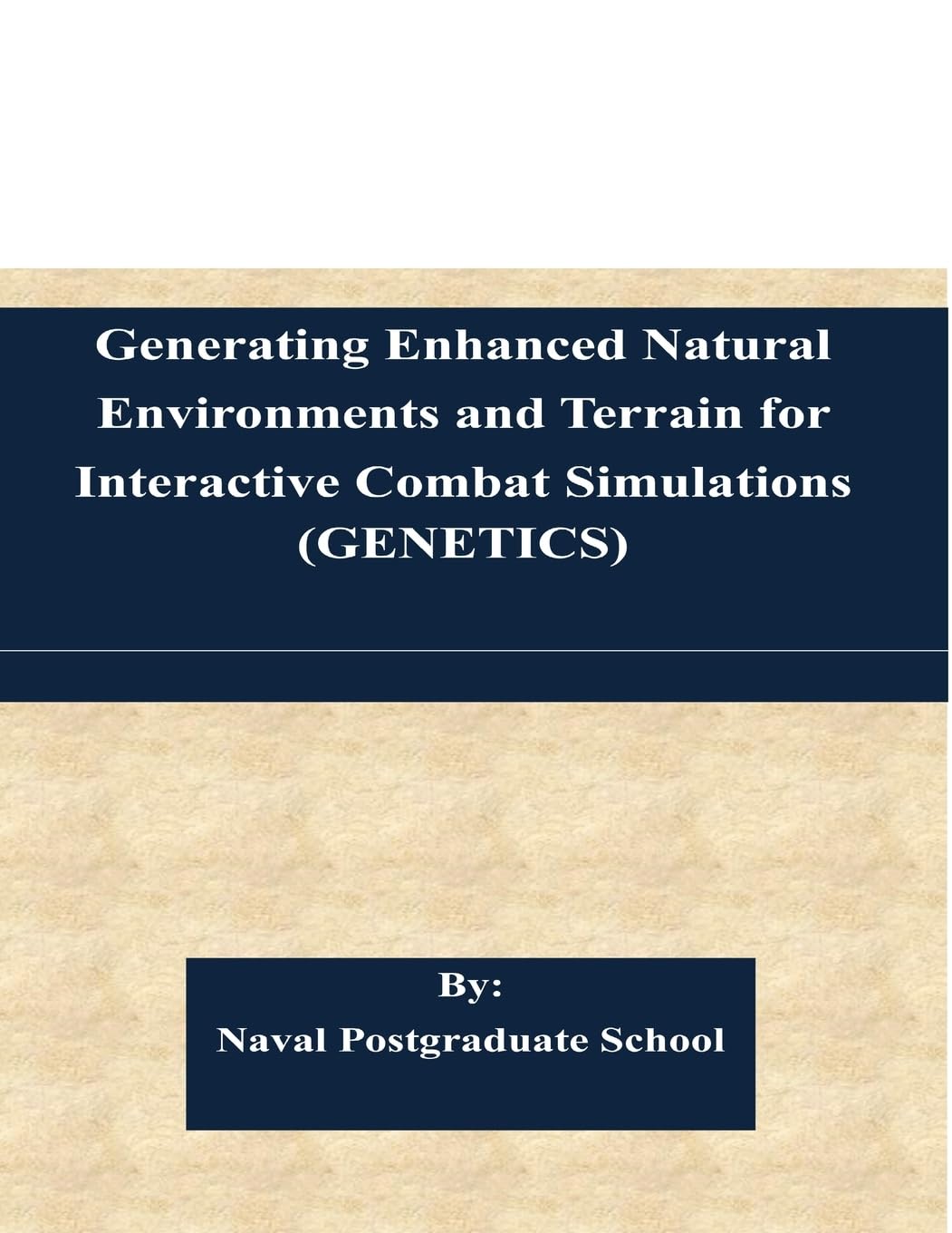 Generating Enhanced Natural Environments and Terrain for Interactive Combat Simulations (GENETICS)