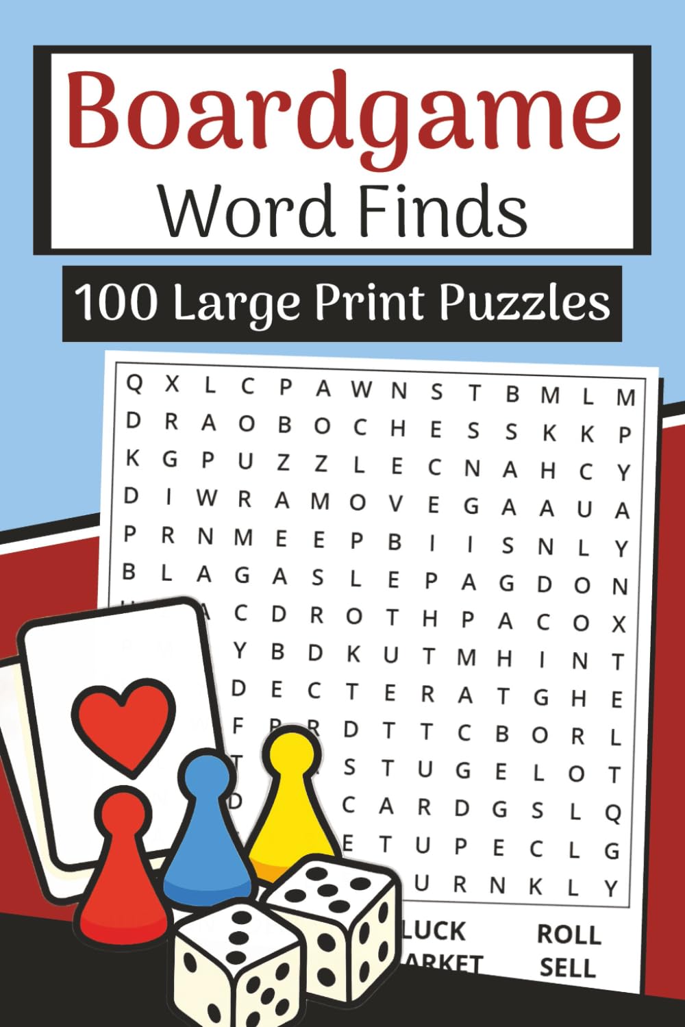 Boardgame Word Finds Book (Large Print, 6×9): 100 Game Night Word Searches | 3000 Words: Roll into relaxing fun with dice, cards, tokens & board game strategy vocabulary