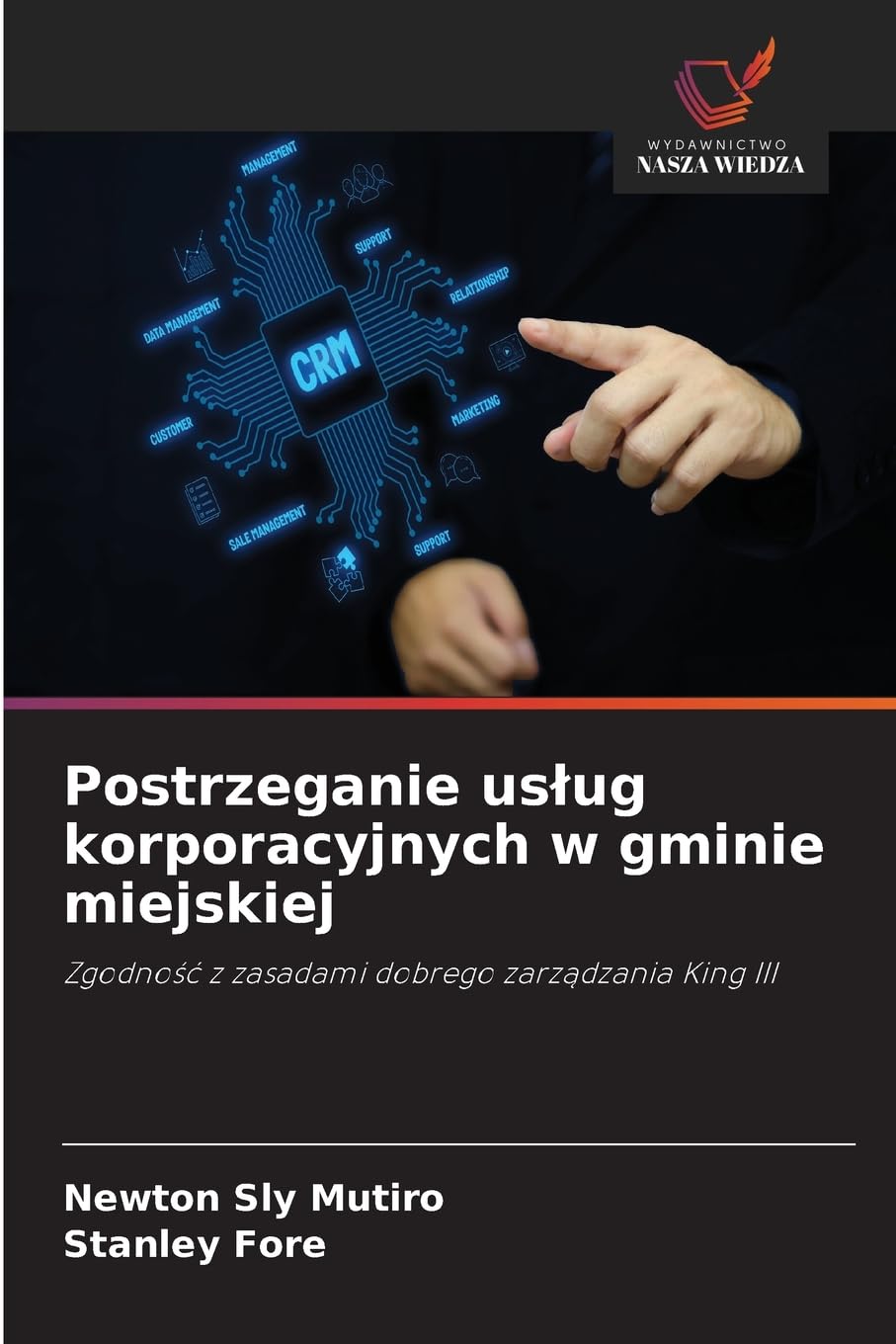 Postrzeganie uslug korporacyjnych w gminie miejskiej: Zgodno¿¿ z zasadami dobrego zarz¿dzania King III