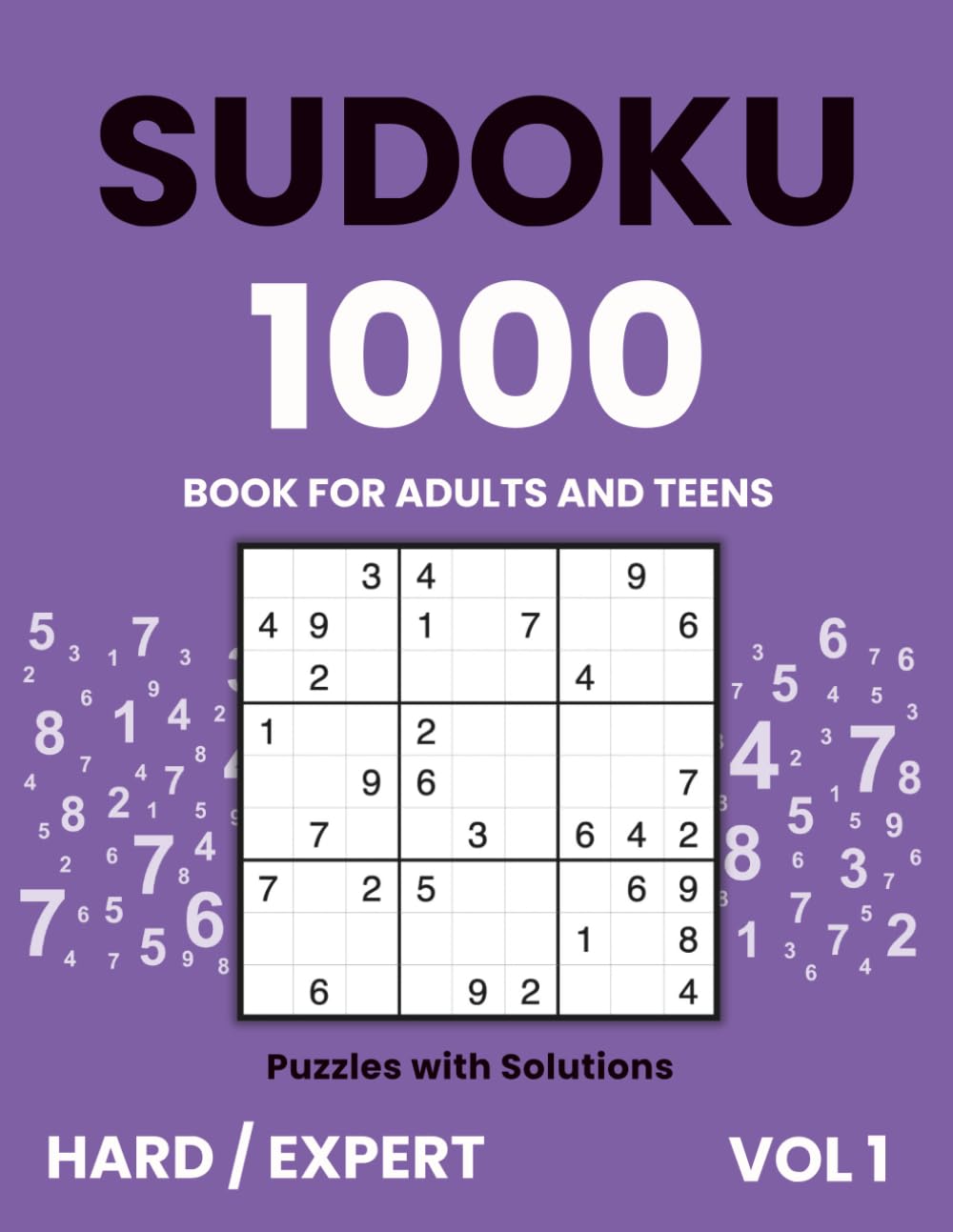 Sudoku Book for Adults and Teens – 1000 Hard & Expert Puzzles with Solutions | Vol. 1: Two advanced levels — Sudoku puzzles for serious and experienced solvers.