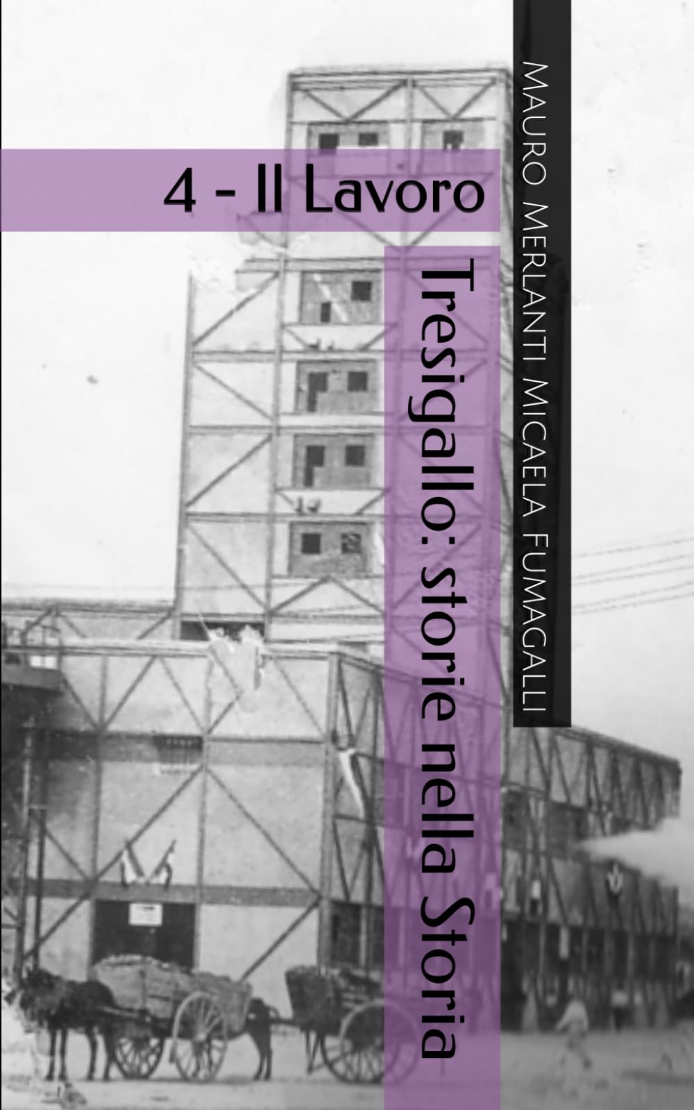 Tresigallo: storie nella Storia: 4 - Il lavoro