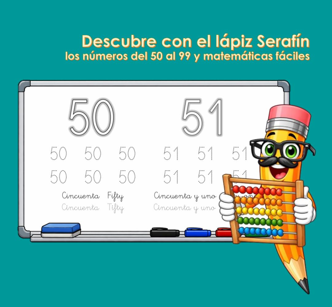 Descubre con el lápiz Serafín: los números del 50 al 99 y matemáticas fáciles.