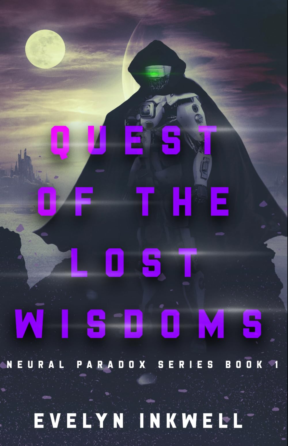 Quest of the Lost Wisdoms (Neural Paradox Series)