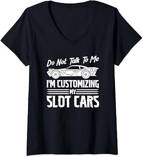 Slot Car Racing Customizing Quote, Funny Slot Car V-Neck T-Shirt