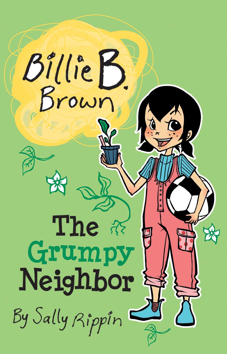The Grumpy Neighbor (Billie B. Brown) Rippin, Sally, Fukuoka, Aki
