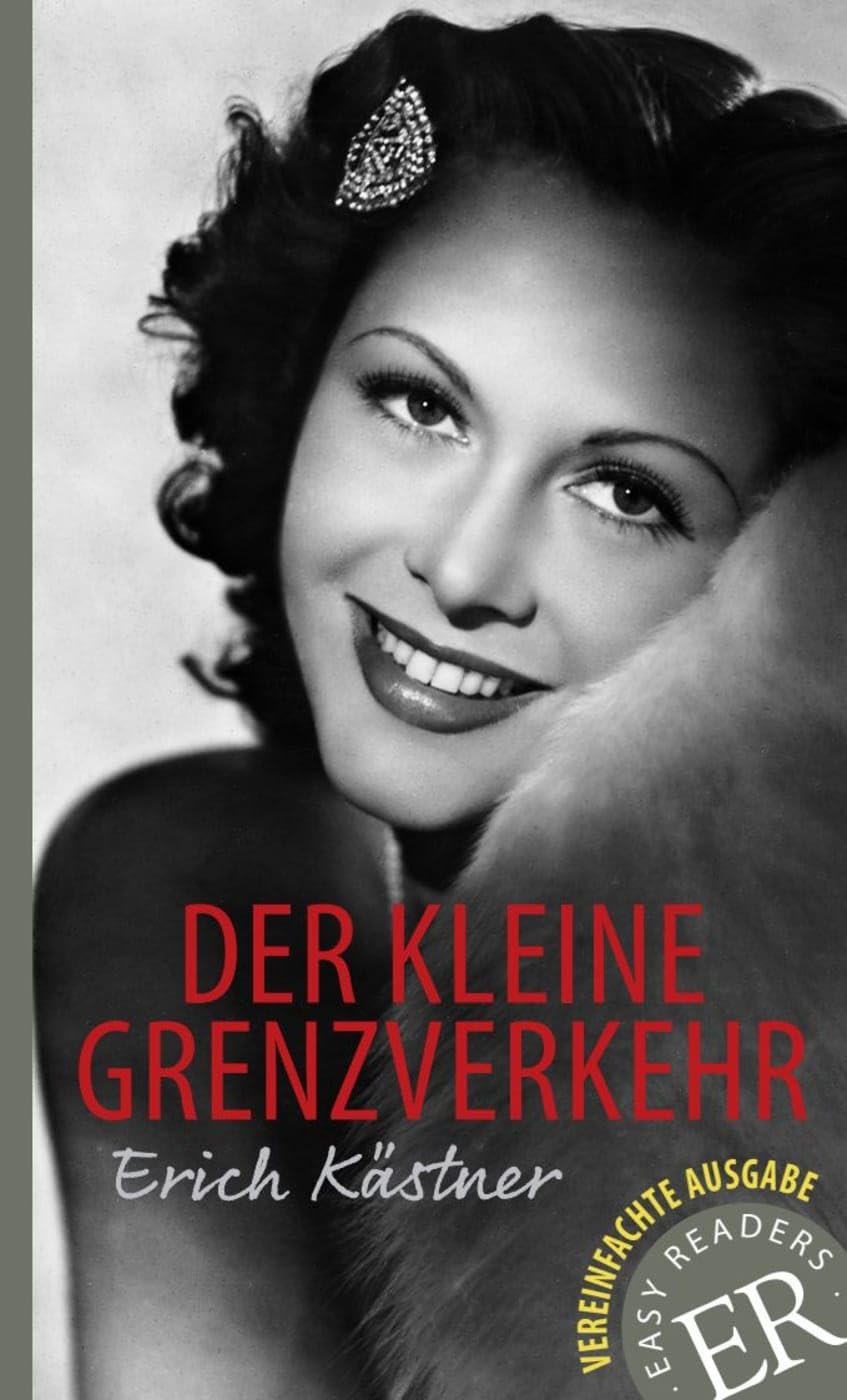 Der kleine grenzverkehr: Deutsche Lektüre für 4. und 5. Lernjahr