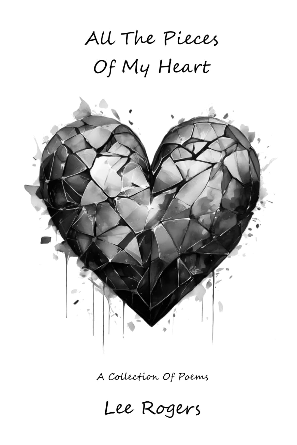 All The Pieces Of My Heart