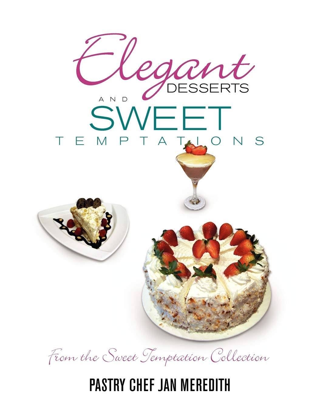 Elegant Desserts and Sweet Temptations