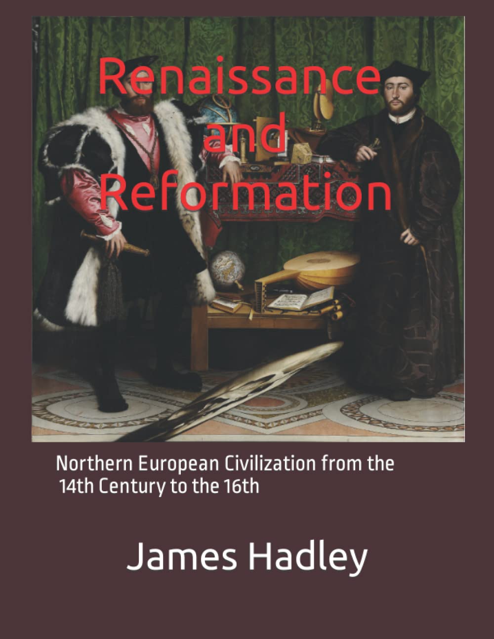 Livre Renaissance et Réforme : l'Europe du Nord du XIVe au XVIe siècle