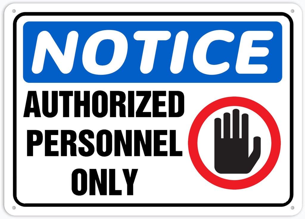 8"x12" Aluminum Metal Sign Plate - Notice Safety Sign Authorized Personnel Only - Caution Warning Notice