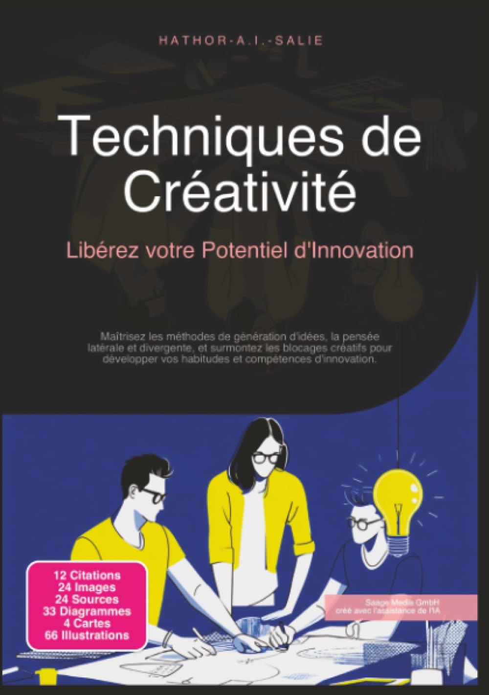 Techniques de Créativité: Libérez votre Potentiel d'Innovation (Psychologie)