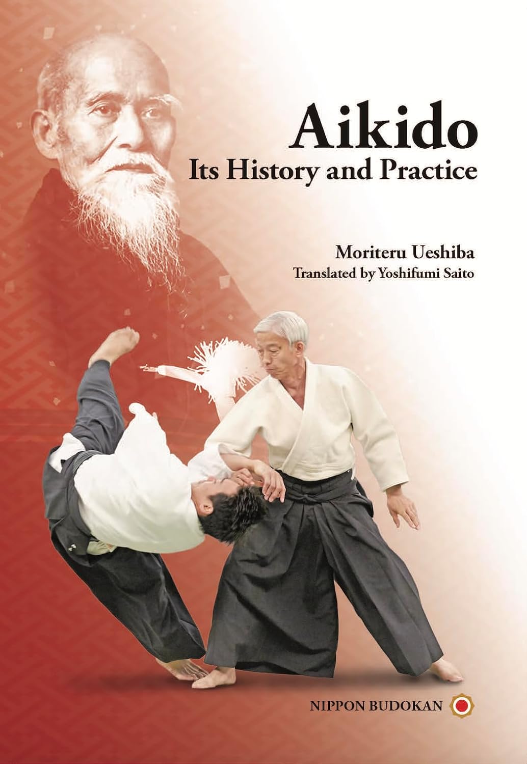 Aikido - Its History and Practice