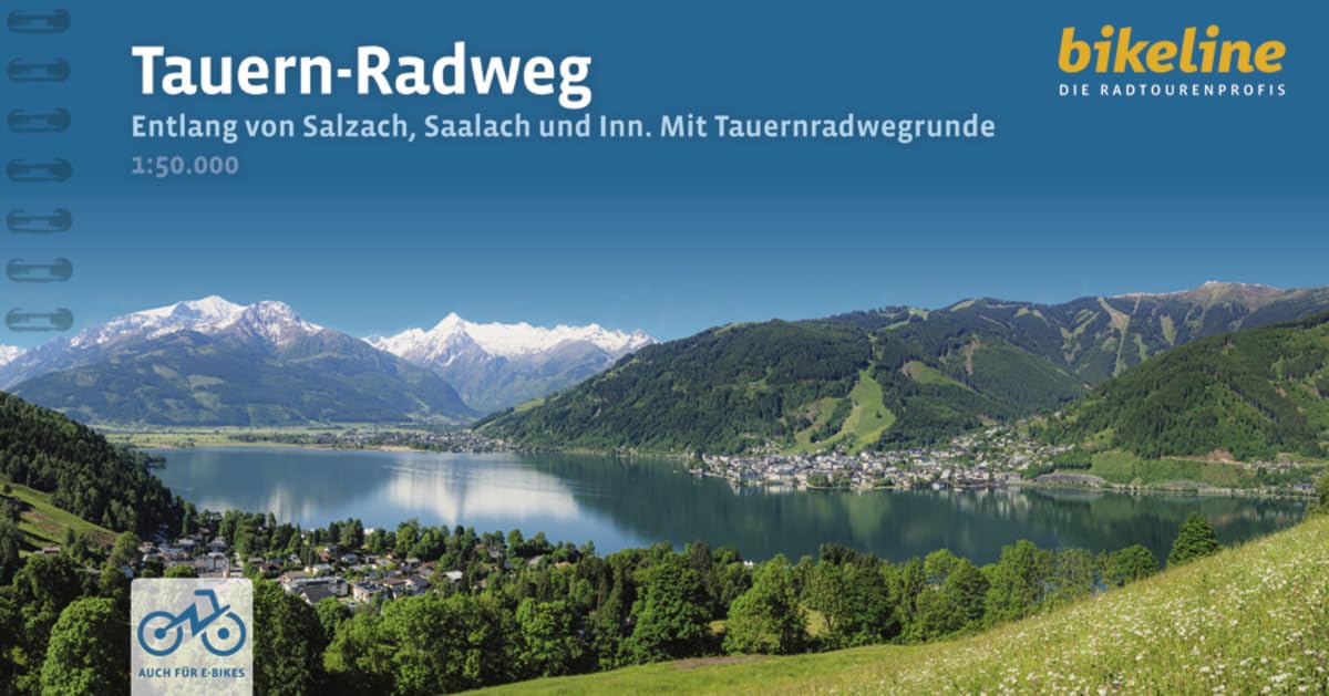 Tauern Radweg: Entlang von Salzach, Saalach und Inn - Mit Tauernradwegrunde. 1:50.000, 321 km, wetterfest/reißfest, GPS-Tracks Download, LiveUpdate (Radtourenbücher)
