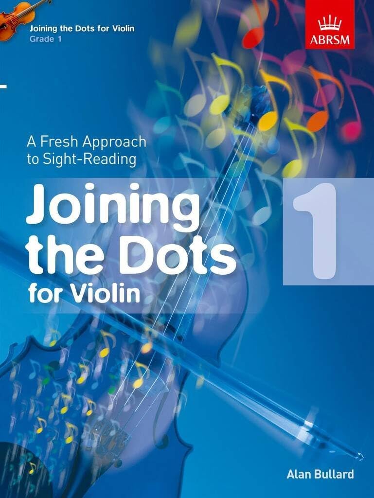 Joining the Dots for Violin, Grade 1: A Fresh Approach to Sight-Reading (Joining the dots (ABRSM))