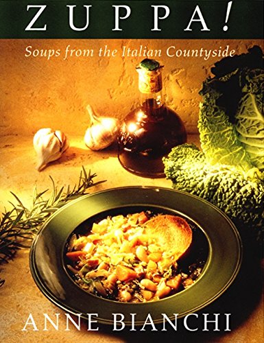 Zuppa: Soups From The Italian Countryside      Hardcover – October 1, 1996