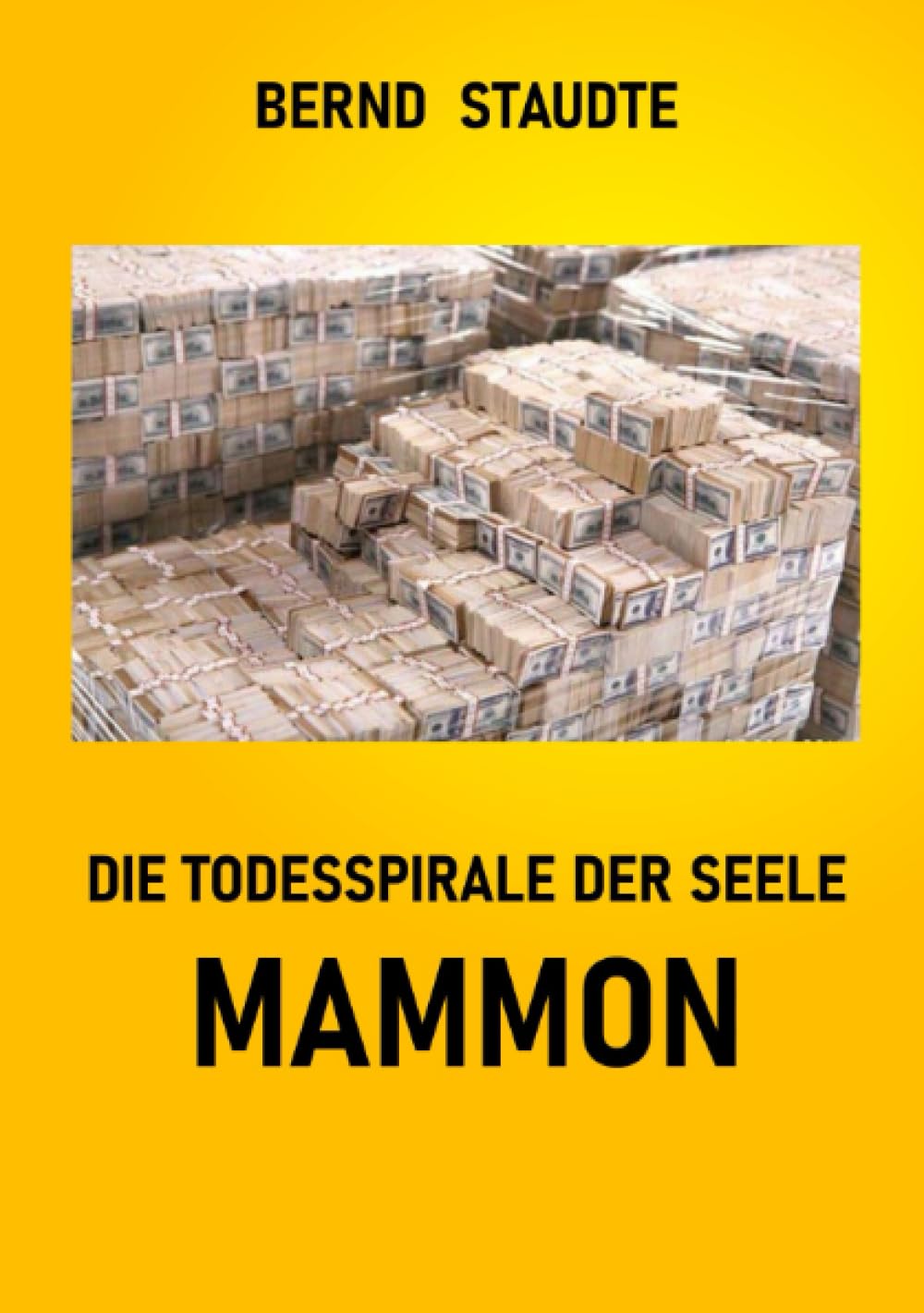 Die Todesspirale der Seele - Mammon