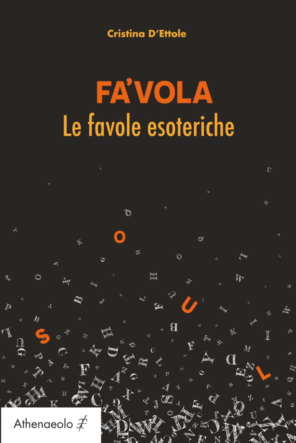 FA'VOLA: Le favole esoteriche