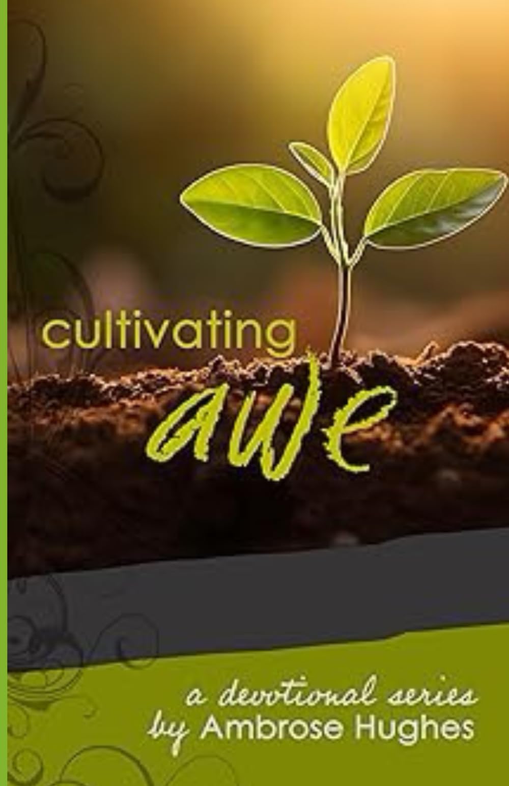 Cultivating Awe (The Cultivating Series)