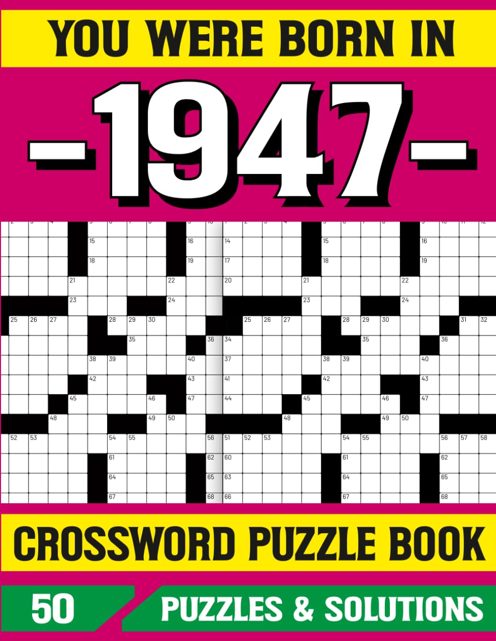 You Were Born In 1947 Crossword Puzzle Book: Relaxing Crossword Puzzle Book for 1947 Born Adults and Seniors