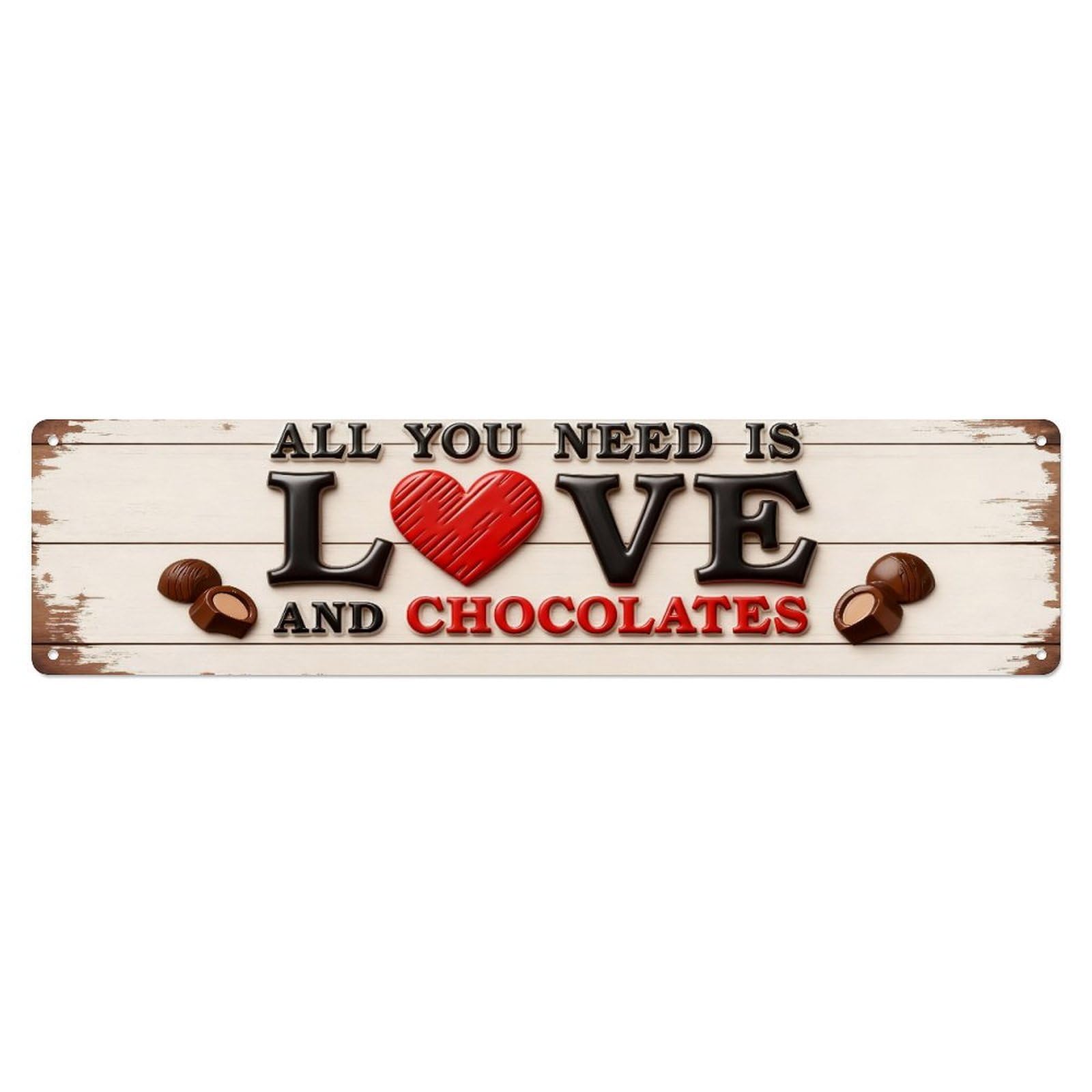 All You Need Is Love And Chocolates Metal Tin Sign Plaque