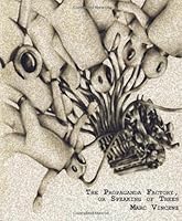 The Propaganda Factory: or Speaking of Trees 0923389059 Book Cover