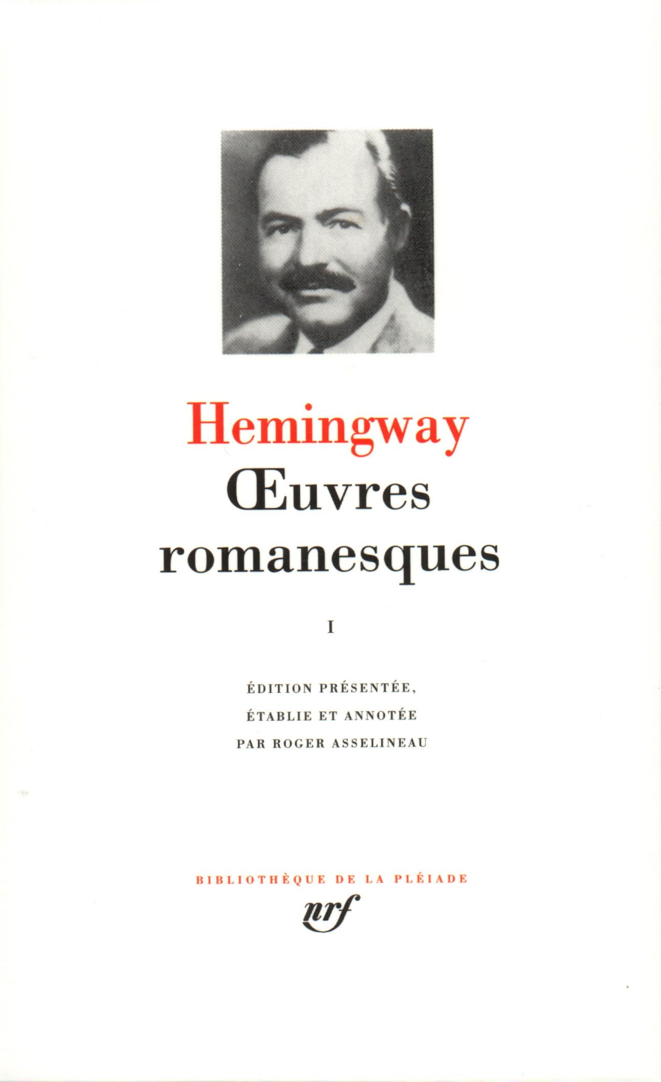 Œuvres romanesques (1): Tome 1, Poèmes de guerre et d'après-guerre