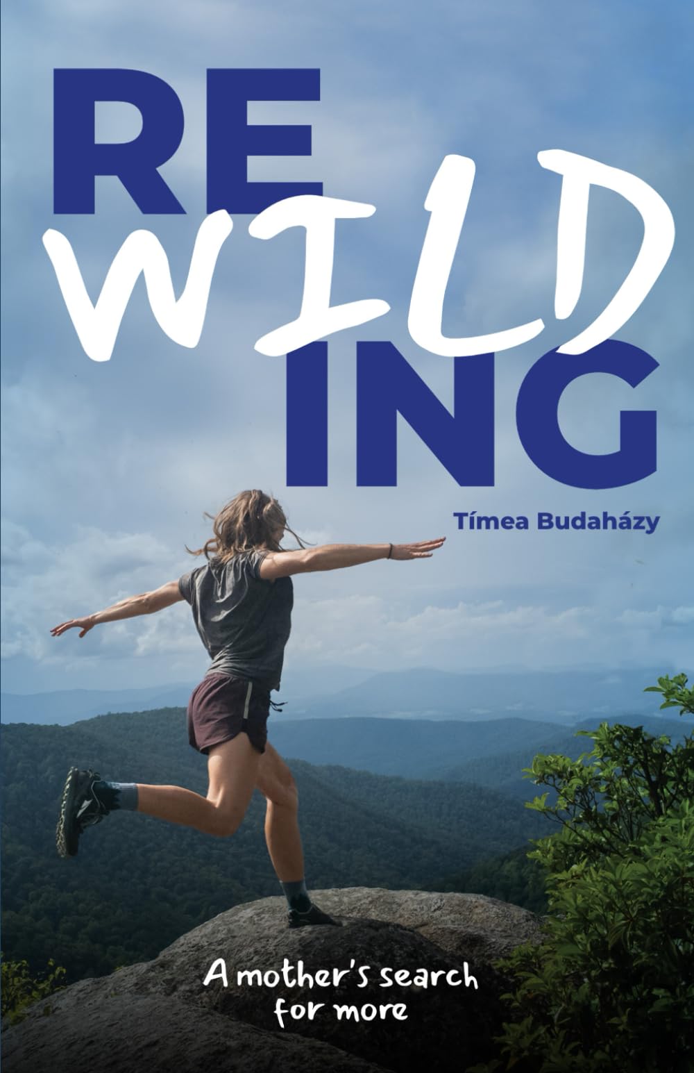 Rewilding: A mother's search for more