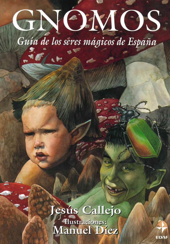 Gnomos y Otros Espiritus Masculinos de la Naturaleza: Guía de los seres mágicos de España: 3