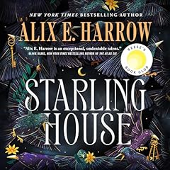 Starling House Audiolibro Por Alix E. Harrow arte de portada