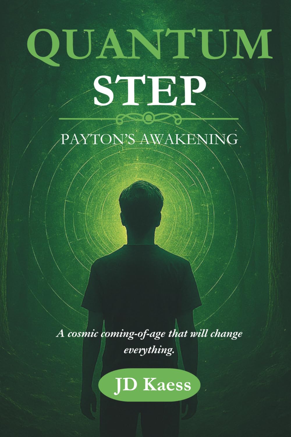 Quantum Step Payton's Awakening: Book One of the Quantum Step Adventure
