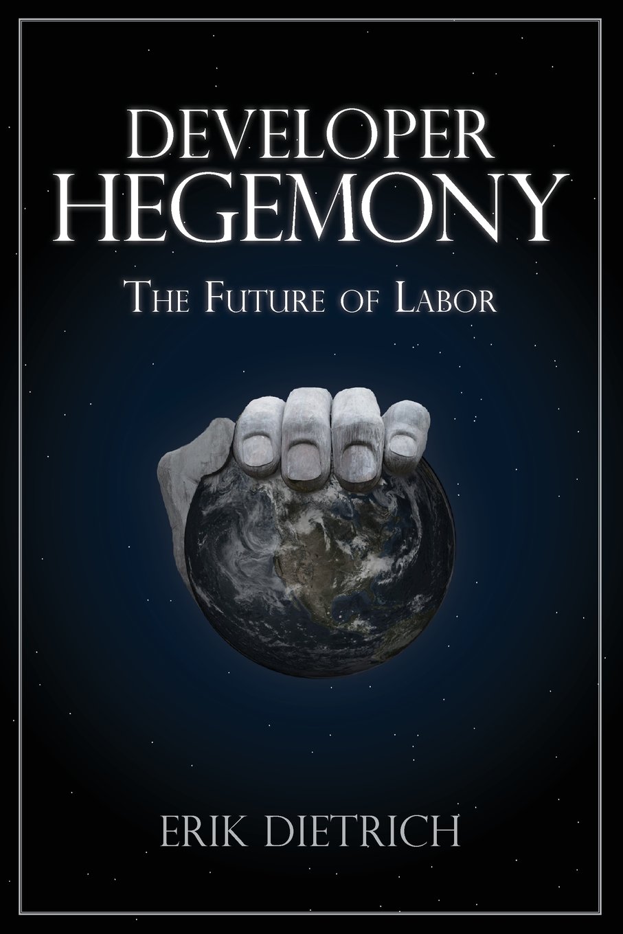 Developer Hegemony: The Future of Labor cover