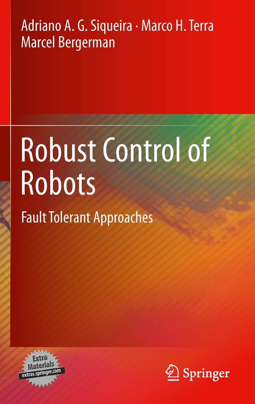 Buy Robust Control of Robots: Fault Tolerant Approaches — BookShops.in