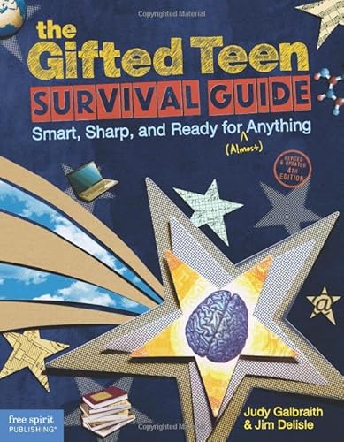 The Gifted Teen Survival Guide: Smart, Sharp, and Ready for (Almost) Anything