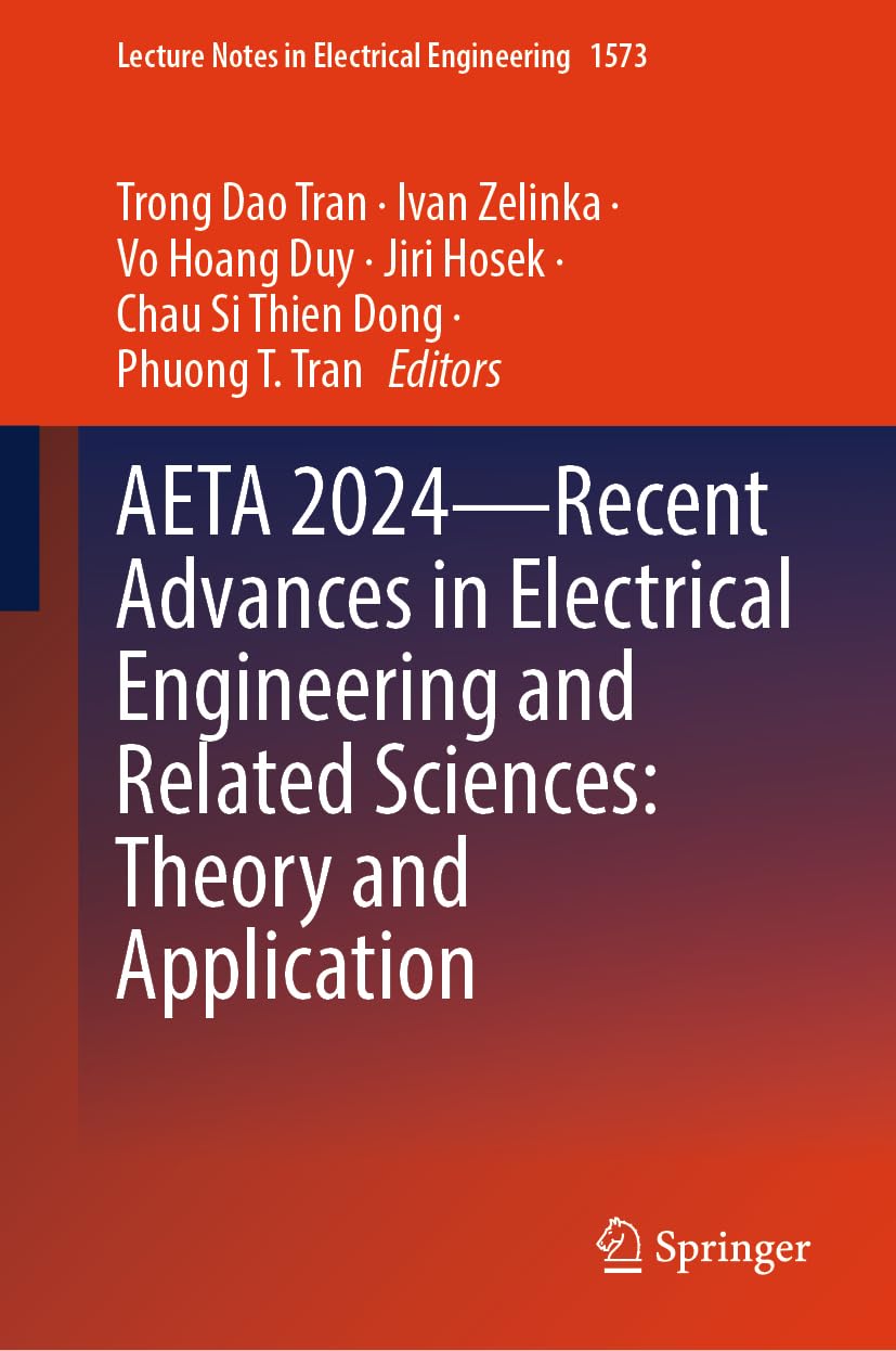 AETA 2024―Recent Advances in Electrical Engineering and Related Sciences: Theory and Application (Lecture Notes in Electrical Engineering, 1573)