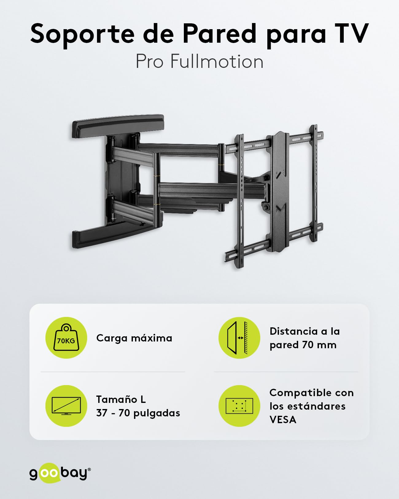 goobay 49935 Soporte de Pared para TV Pro FULLMOTION (L) Amplio Rango 37 a 70 Pulgadas (94-178 cm), Totalmente móvil, Giratorio/inclinable, 70 kg, estándar Vesa, Negro