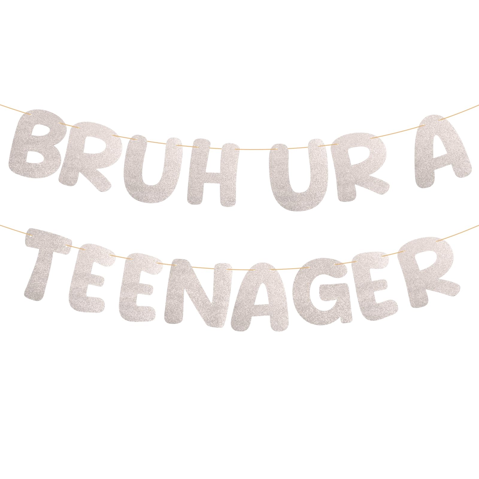 Goktvai Glitter Bruh Ur a Teenager Banner, 13th Banner (Champagne Gold)