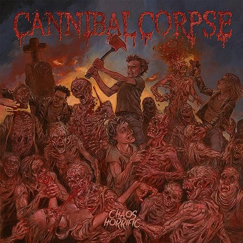 Chaos Horrific - Cannibal Corpse