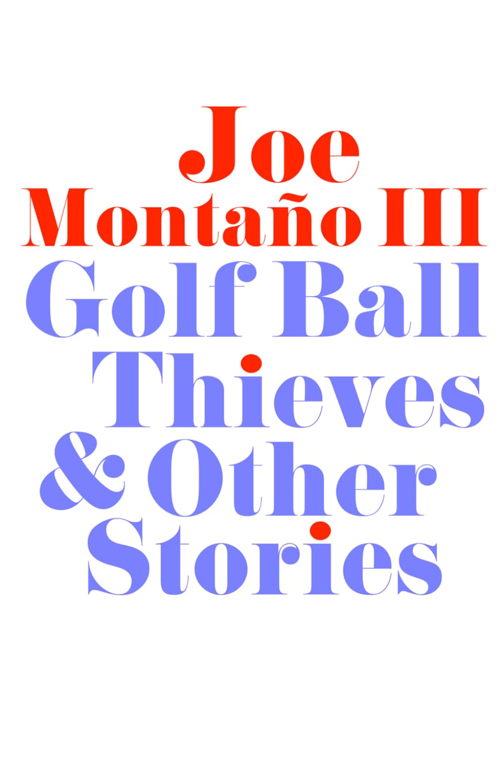 Golf Ball Thieves & Other Stories