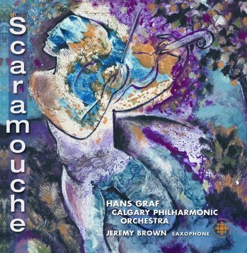 Scaramouche [Audio CD] Calgary Philharmonic Orchestra