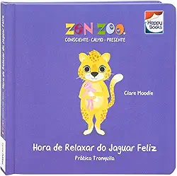 Zen Zoo - Resiliência: Hora de Relaxar do Jaguar Feliz