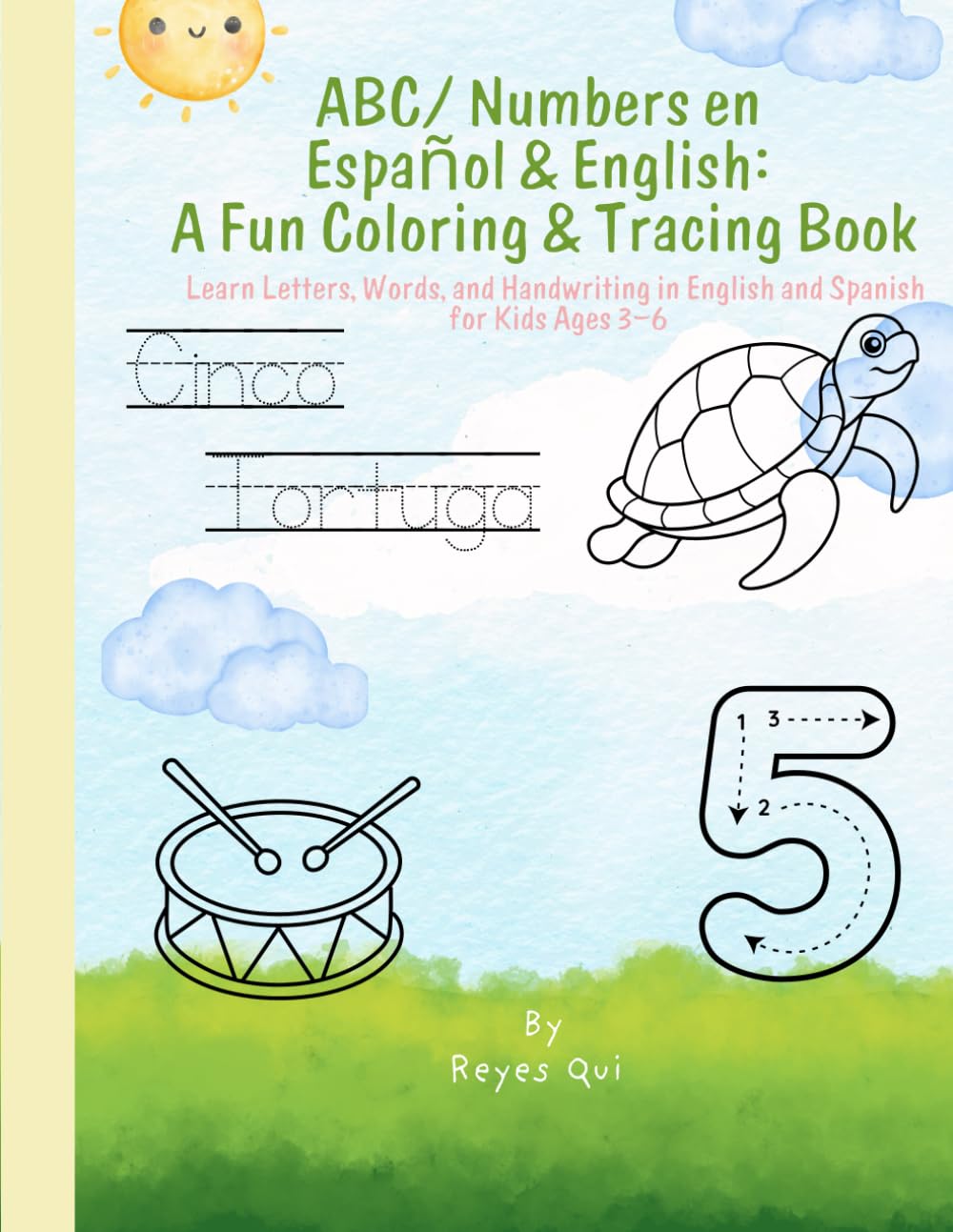 ABC en Español & English: A Fun Coloring and Tracing Book: Learn Letters, Words, and Handwriting in English and Spanish for Kids Ages 3–-6