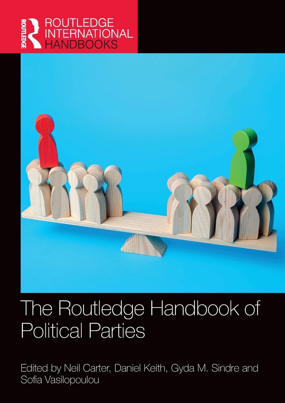 The Routledge Handbook of Political Parties (Routledge International Handbooks)