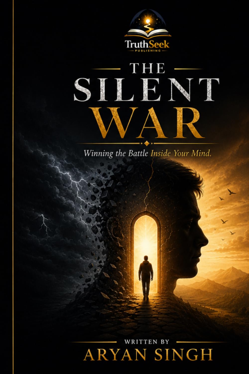 THE SILENT WAR: Winning The Battle Inside Your Mind