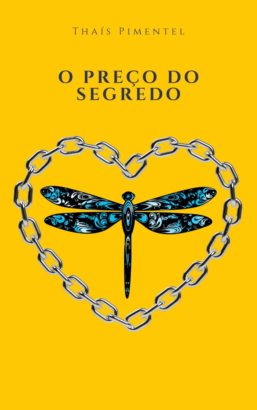 O preço do segredo (Portuguese Edition)