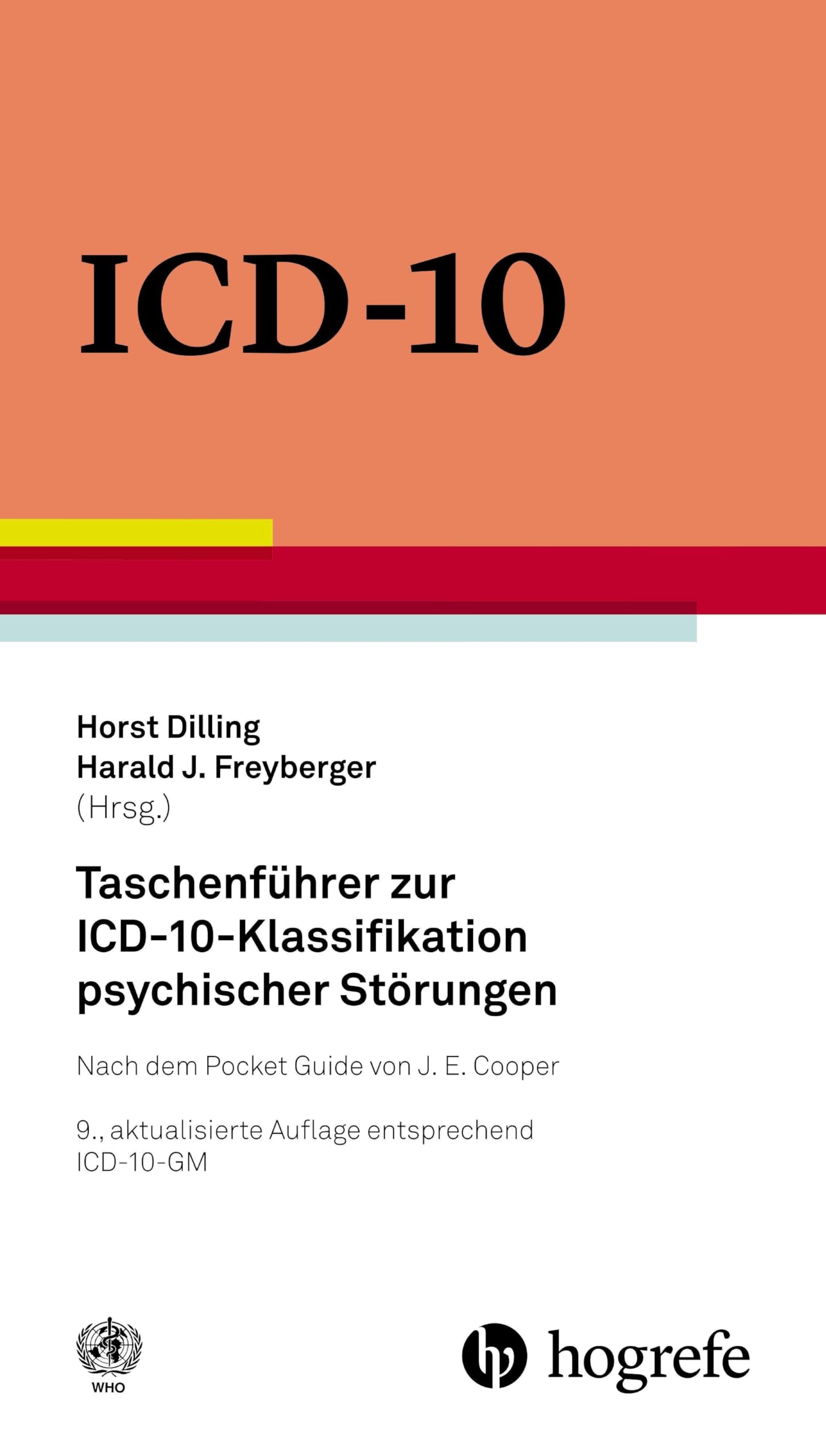 Taschenführer ICD-10-Klassifikation psychischer Störungen Glossar Diagnostische Kriterien Referenztabellen ICD-10 vs. ICD-9 vs. DSM-IV-TR