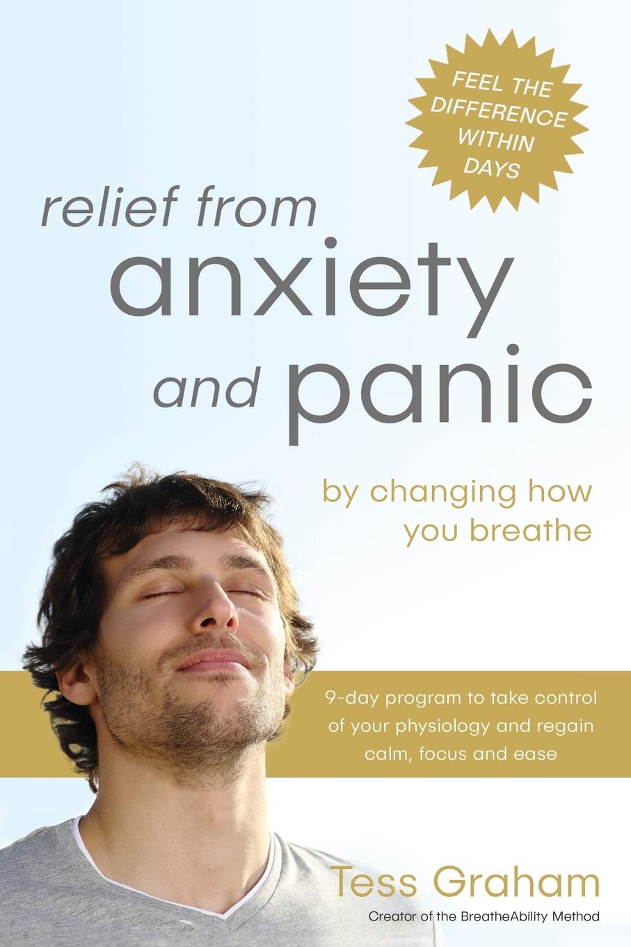 Relief from Anxiety and Panic: by changing how you breathe: 2 (Breatheability for Health)