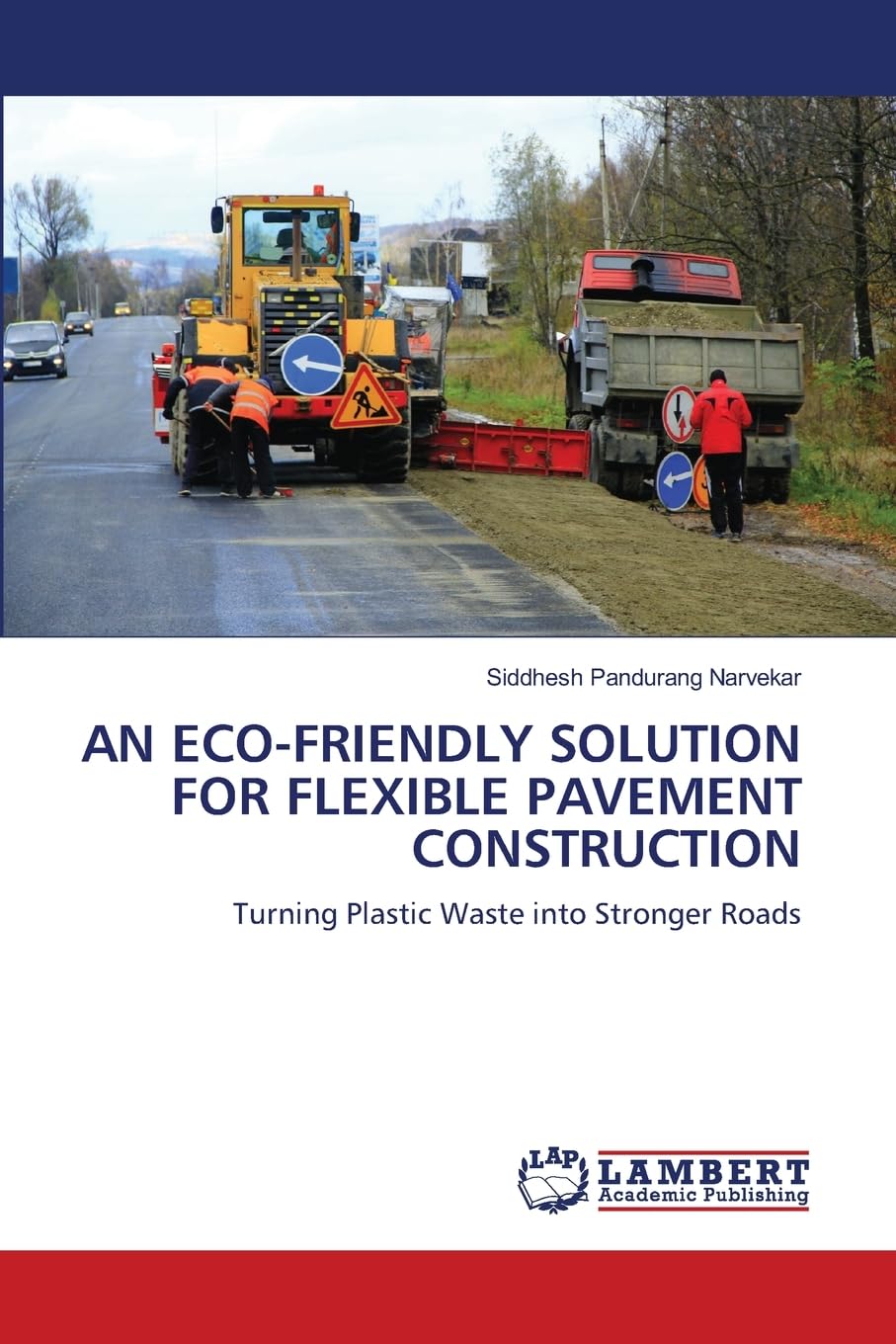 An Eco-Friendly Solution for Flexible Pavement Construction: Turning Plastic Waste into Stronger Roads