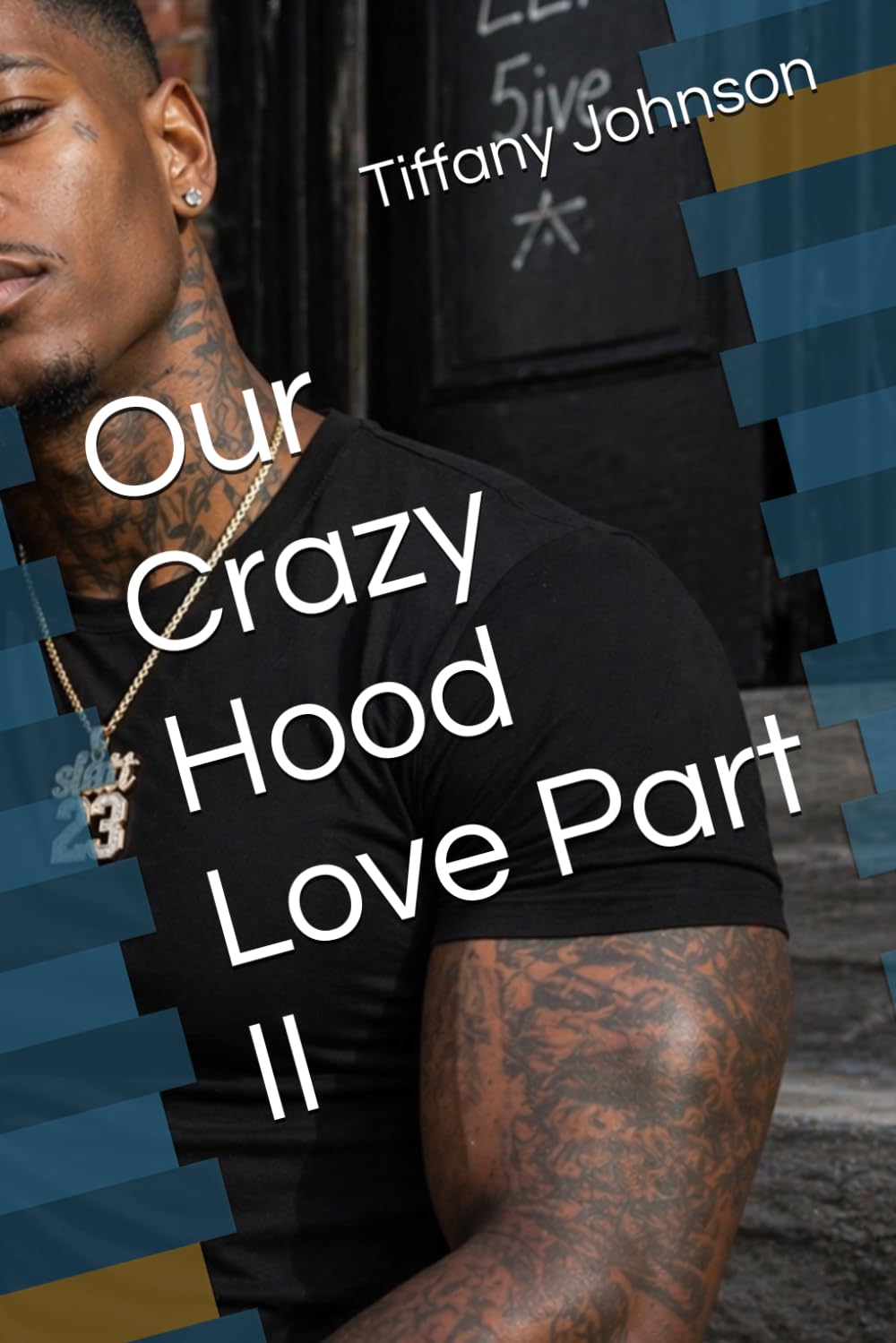 Our Crazy Hood Love Part II