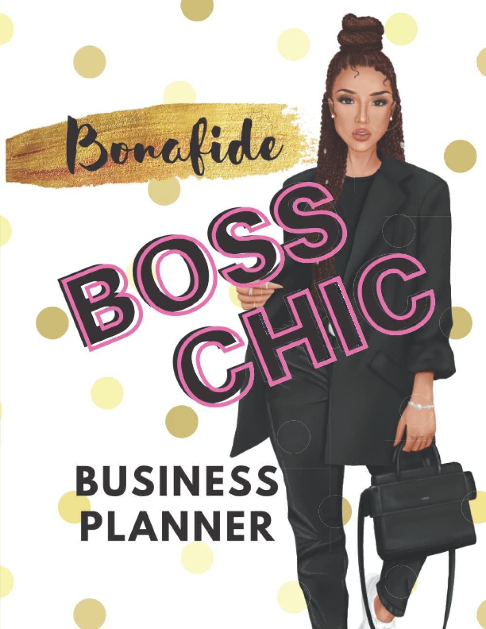 Bonafide Boss Chic Business Planner