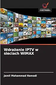 Wdrażanie IPTV w sieciach WiMAX
